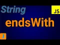 JavaScript String endsWith
