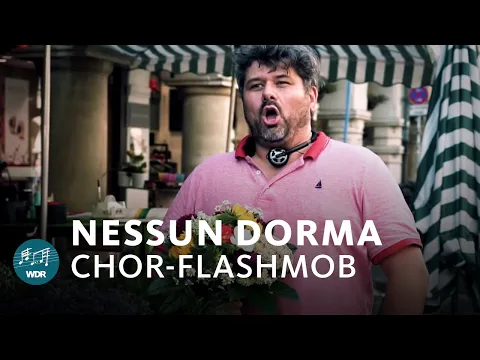 Download MP3 Choir Flashmob: Nessun Dorma (Puccini - Turandot) | WDR Radio Choir