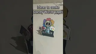 Ideas to make Dandy world paper