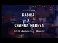 Download Lagu Kabira x Channa Mereya Lofi Flip by Jenil S @mussico99