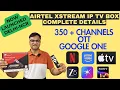 Latest Airtel Xstream IPTV Box Review 4K and Dolby Atmos Plans OTT App 350 TV Channels