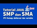 Tutorial Java untuk SMP dan SMA - Konsep deklarasi dan variable pada Java