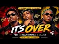 #N°7 °°|| Nigeria ||°° FOLA x Bella Shmurda x Zlatan – IT’S OVER 🔥 | African Music Spotlight