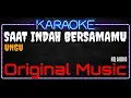 Download Lagu Karaoke Saat Indah Bersamamu ( Original Music ) HQ Audio - UNGU