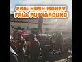 266 Hush Money Fall Fuckaround 2025
