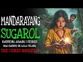Download Lagu MANDARAYANG SUGAROL | Kulam True Story