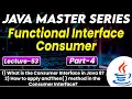 Functional Interface Consumer in Java Part-5 What is Consumer Interface in Java8 with Example