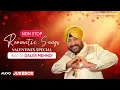 Lagu Best of Daler Mehndi Romantic Songs | Valentine’s Jukebox
