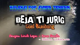 Download [Lirik \u0026 Terjemah Lagu Pop Sunda] BEJA TI JURIG - DOEL SUMBANG MP3