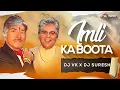 Download Lagu Imli Ka Boota Beri Ka Ped - Remix | Dj Vk x Dj Suresh Remix | Saudagar | Dilip Kumar, Raaj Kumar