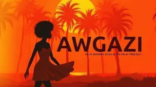 palm monkey russi the palm tree boy awgazi letra lyrics 