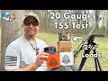 20 Gauge TSS Turkey Loads TESTED 5 Shells One Winner
