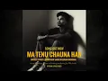 Download Lagu Ma Tenu Chauna Han | Official Lyrics Video | Sajid Suleman  | Heart Touching Punjabi Song | 2025
