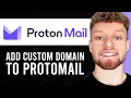 How To Add Custom Domain To ProtonMail Step By Step