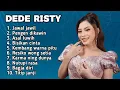Lagu FULL ALBUM TERBARU 2025 DEDE RISTY JAWAL JAWIL - PENGEN DIKAWIN - ASAL LUWIH
