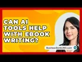 Download Lagu Can AI Tools Help With Ebook Writing? - BusinessGuide360.com