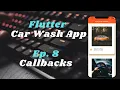 Flutter Mobile App Tutorial Episode 8 Callbacks