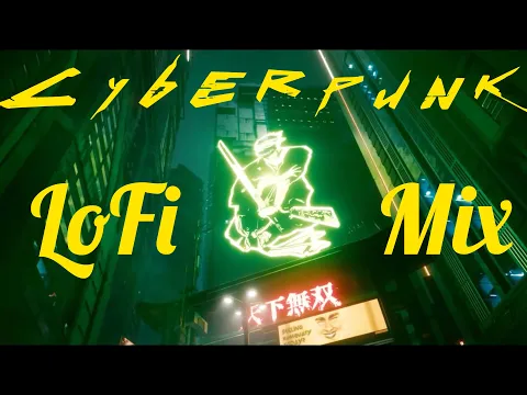 Cyberpunk 2077 | LoFi | Study Music | 10 Hour Mix