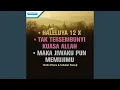 Download Lagu Haleluya 12x / Tak Tersembunyi Kuasa Allah / Maka Jiwaku Pun MemujiMu