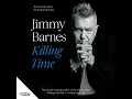 Lagu Killing Time by Jimmy Barnes | Full Audiobook