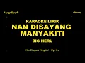 Download Lagu Nan disayang manyakiti Video Karaoke Lirik - Big Heru Minang Virall