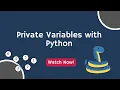Introduction to Private Variables in Python