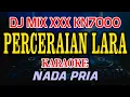 Download Lagu Perceraian Lara Ipank karaoke DJ MIX XXX KN7000 Nada Pria