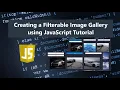 Creating a Filterable Image Gallery using JavaScript Tutorial DEMO