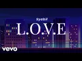 Download Lagu Syabil - L.O.V.E (High Quality)