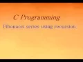 C Program for Fibonacci series using recursion