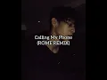 Lil Tjay - Calling My Phone ft. 6lack ( Rome REMIX)