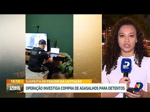 Operação investiga compra suspeita de agasalhos para detentos