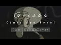 Download Lagu Geisha Cinta dan benci (Tami Aulia Cover) ( Slowed+Reverb+Lyrics )