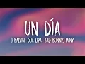 Download Lagu J Balvin, Dua Lipa, Bad Bunny, Tainy - UN DÍA (ONE DAY) Lyrics/Letra