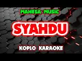 Lagu Syahdu Karaoke - Mahesa Music @koplokaraooke