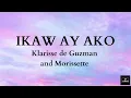 Lagu IKAW AY AKO - Klarisse De Guzman with Morissette (Lyrics)