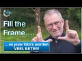 Download Lagu Vul je Beeld voor Meer Impact – Fill the Frame Uitleg \u0026 Tips