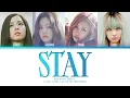 Download Lagu BLACKPINK - STAY (Color Coded Lyrics)