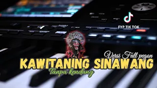 kawitaning sinawang full pegon tanpa kendang terbaru