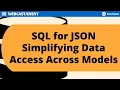 SQL for JSON Simplifying Data Access Across Models