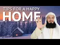 Simple Steps for a Happy Home - Mufti Menk