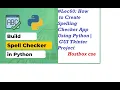 How to Create Spelling Checker App Using Python GUI Tkinter Project Hostbox cse