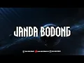Download Lagu DJ JANDA BODONG DROP MENGGEOL FULL BASS KANE 2025 [AZMI REMIX]