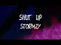 Stormzy - Shut Up (Lyrics)