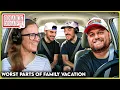 Ranking The WORST Parts of Family Vacation Ft Kate Nicky Smokes