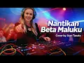Lagu NANTIKAN BETA MALUKU // COVER BY JEAN T // LAGU AMBON VIRAL 