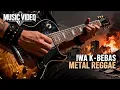 Lagu IWA K - BEBAS | COVER METAL REGGAE