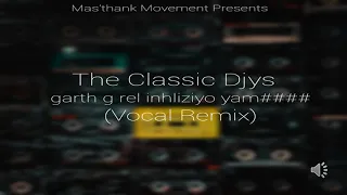 the classic djys inhliyizo yam vocal mix 