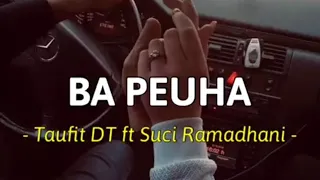 Download LAGU ACEH TERBARU 2020 || BA PEUHA by Taufiq DT ft Suci Ramadhani || MP3