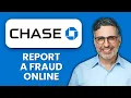NEW How to report fraud in Chase online 2025 Protect Your Account Stop Unauthorized Charges